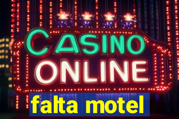 falta motel